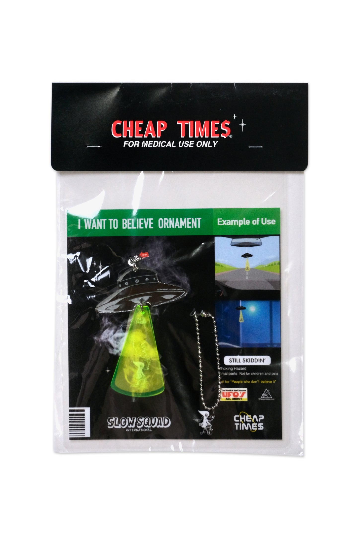 CHEAPTIMES x Slow Squad International " IWANTTOBELIEVE ORNAMENT /STILLSKIDDING - TYPE